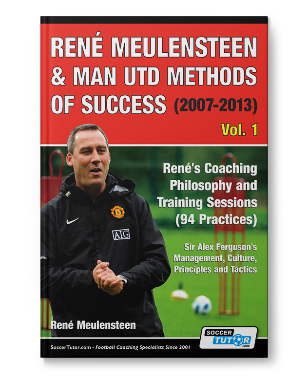 Rene-Meulensteen_Man-Utd_Book_120142 Rene Meulensteen - Man Utd Methods of Success (Book)