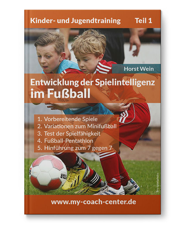 Spielintelligenz_Heft_110111 Die Entwicklung der Spielintelligenz im Fußball (Heft)