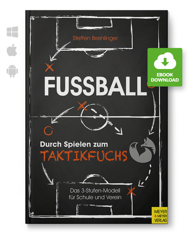 Durch_Spielen_zum_Taktikfuchs_eBook_210097 Fußball: Durch Spielen zum Taktikfuchs (eBook)