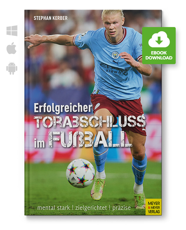 Erfolgreicher Torabschluss im Fußball (eBook)
