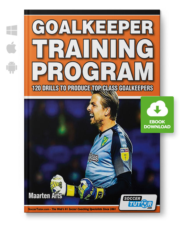Goalkeeper_Training_Program_eBook_220099 Goalkeeper Training Program - 120 Drills to Produce Top Class Goalkeepers (eBook)