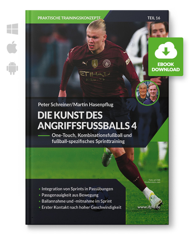 Die Kunst des Angriffsfußballs - Teil 4 (eBook)