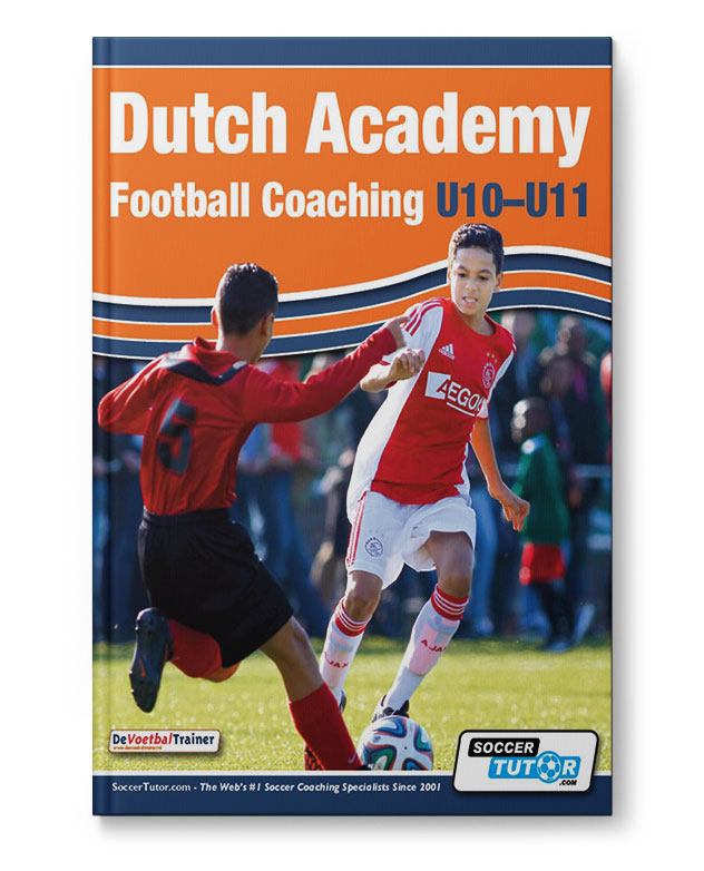 Dutch Academy Football Coaching U10-11 (Book)
